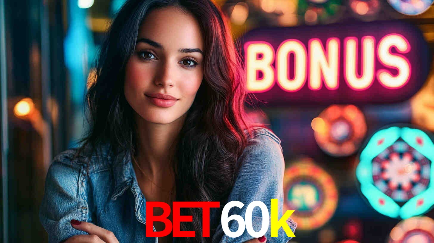bet60k: A Experiência de Casino com Jogos de Mesa ao Vivo