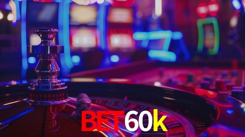 bet60k: Jogos de Caça-Níqueis-Altas Recompensas, Roleta-Velocidade, Blackjack-Desafios Máximos